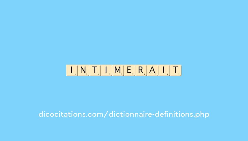 intimerait intimerait