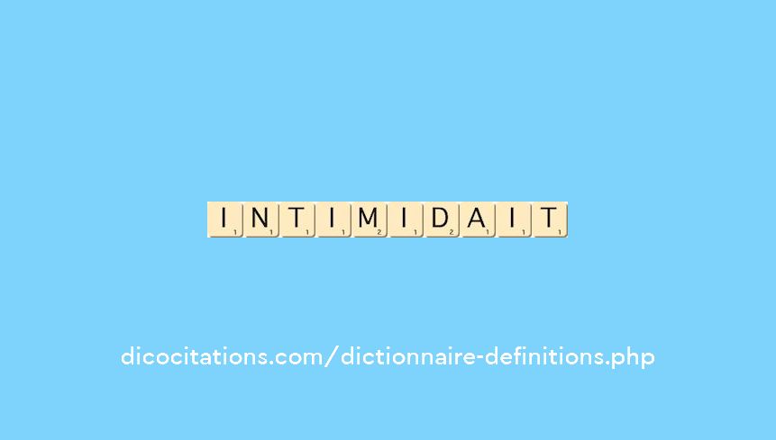 intimidait intimidait