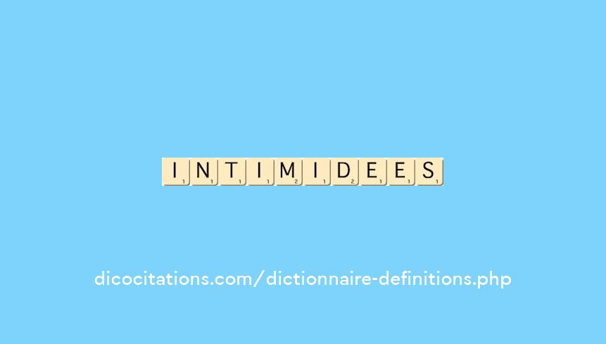 intimidees intimidees