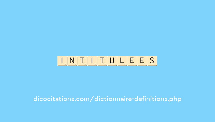 intitulees intitulees