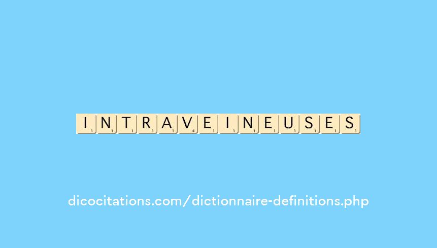 intraveineuses