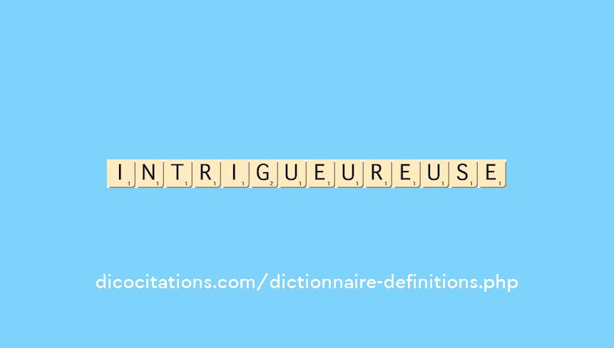 intrigueur--euse