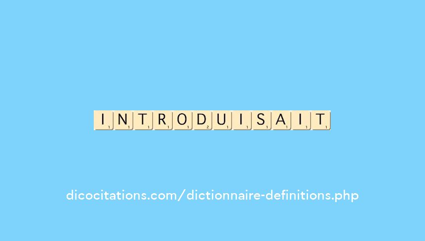 introduisait