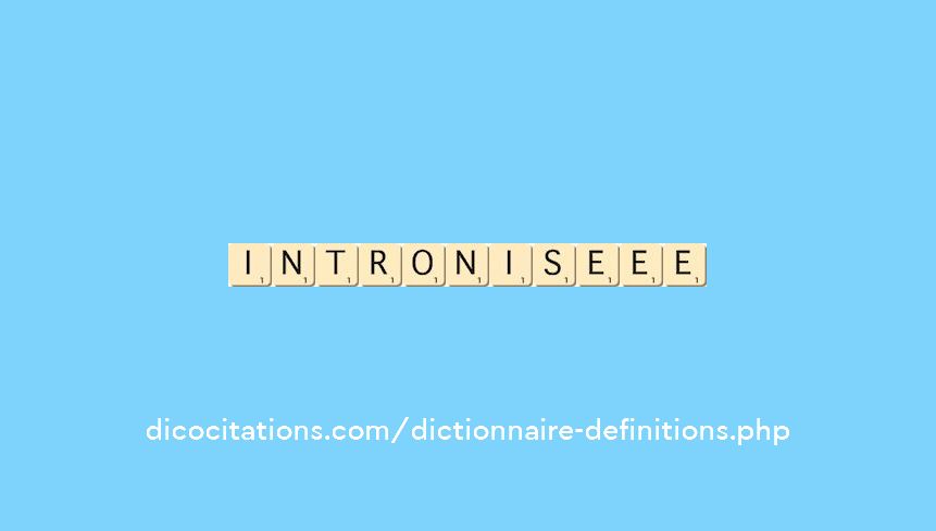 intronise--ee