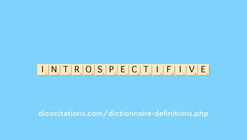 introspectif--ive