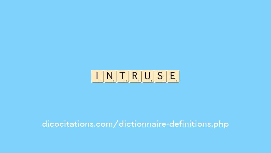 intruse intruse