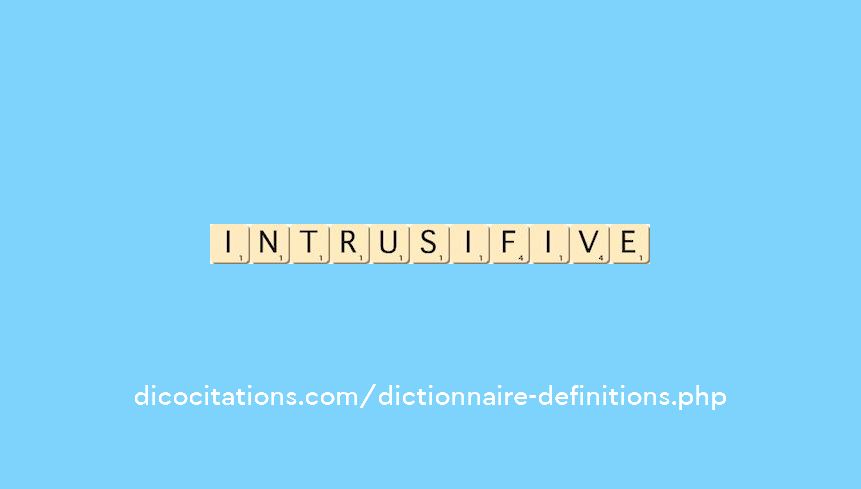 intrusif--ive
