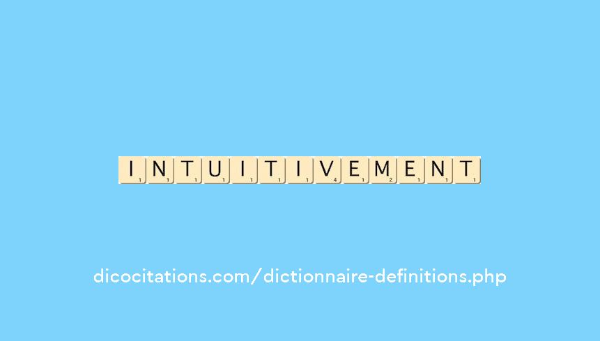 intuitivement