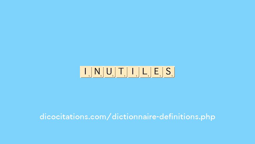inutiles