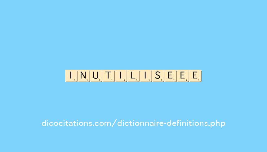 inutilise--ee