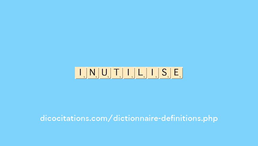 inutilise