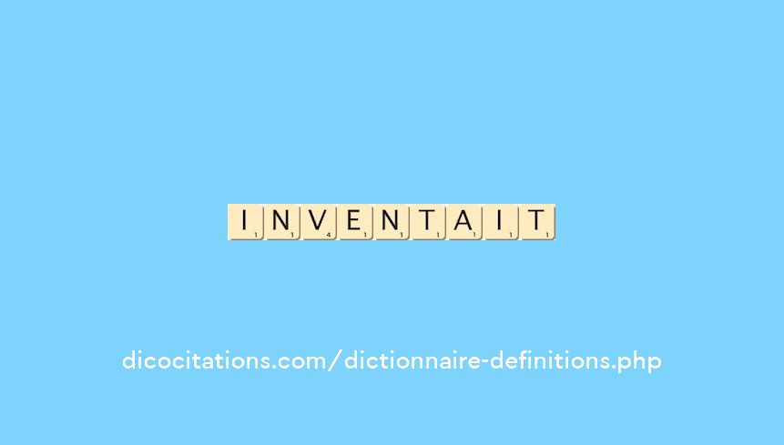 inventait inventait