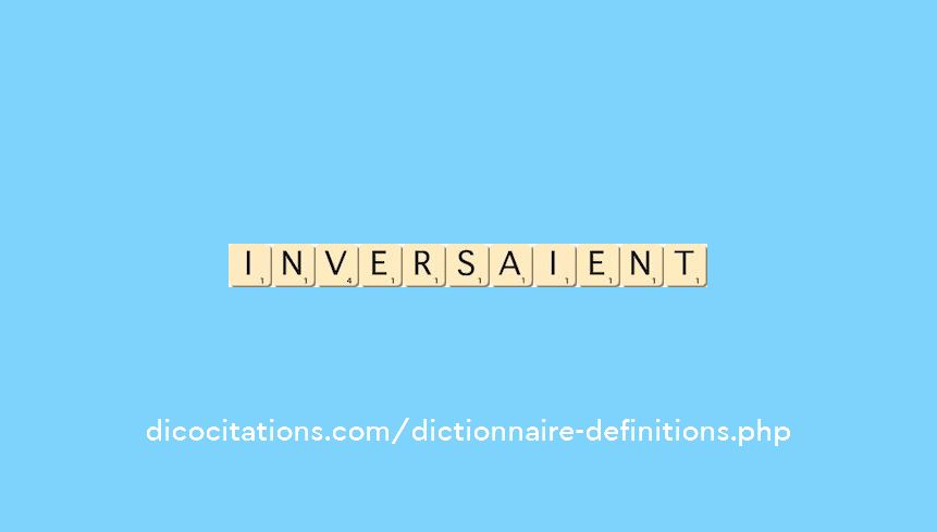 inversaient inversaient
