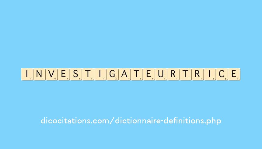 investigateur--trice