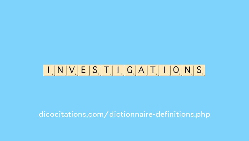 investigations