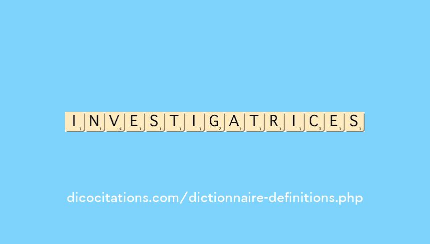 investigatrices investigatrices