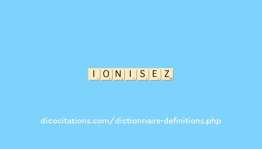 ionisez