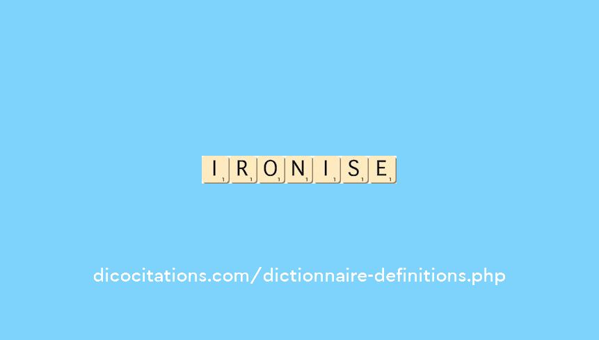 ironise