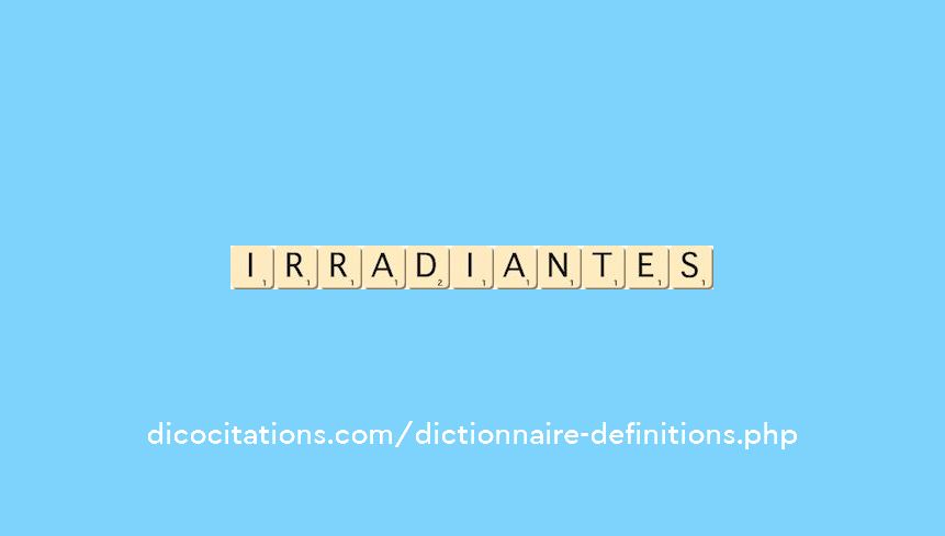irradiantes