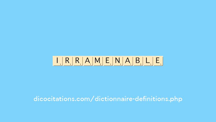 irramenable