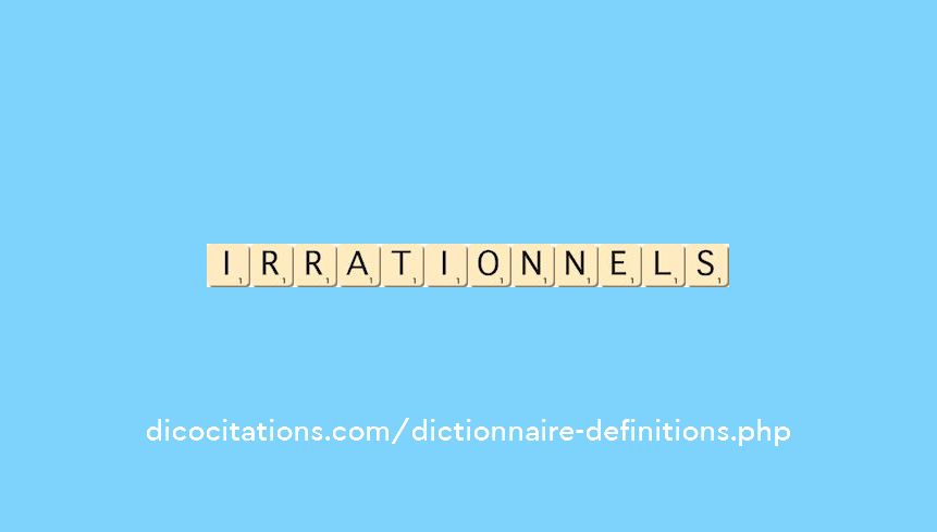 irrationnels irrationnels