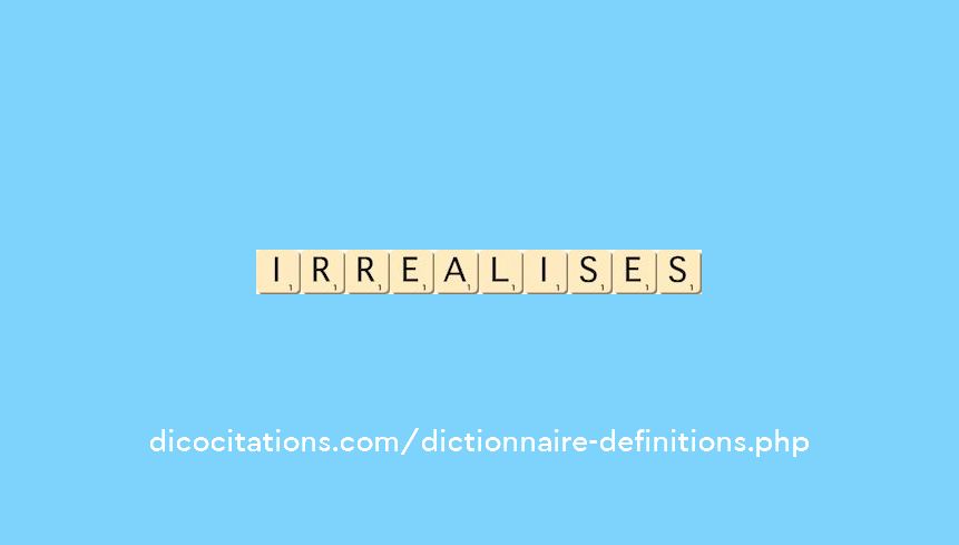 irrealises