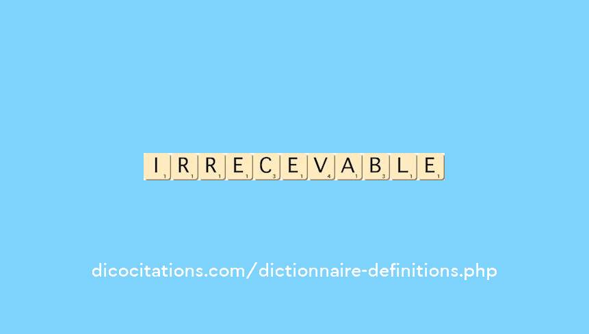 irrecevable