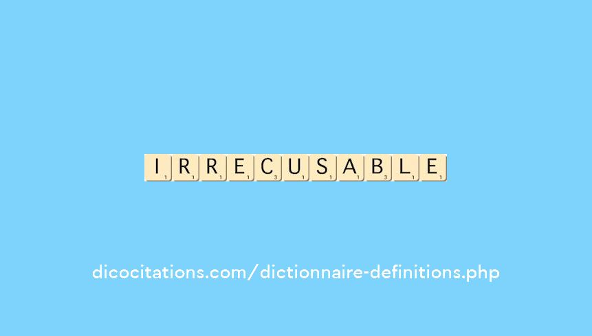 irrecusable