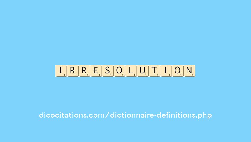 irresolution