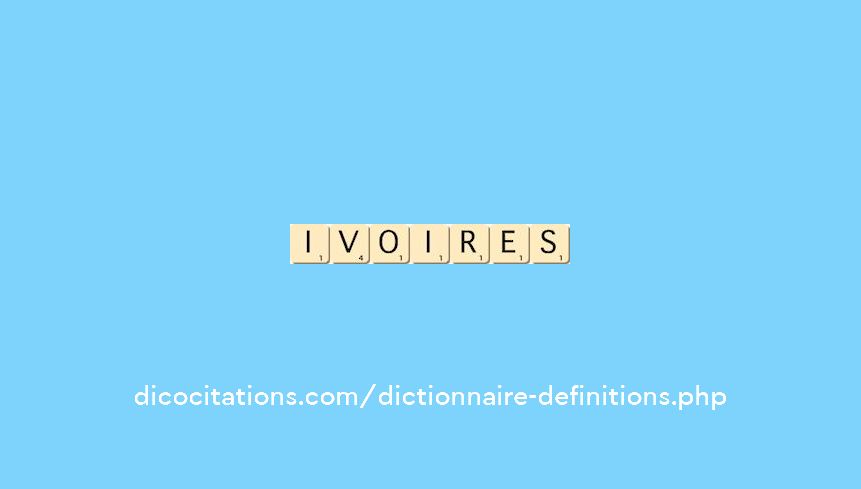 ivoires ivoires