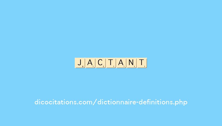 jactant jactant