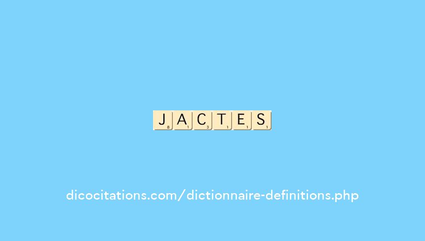 jactes jactes