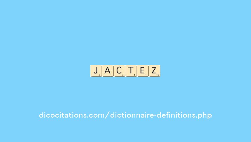 jactez jactez