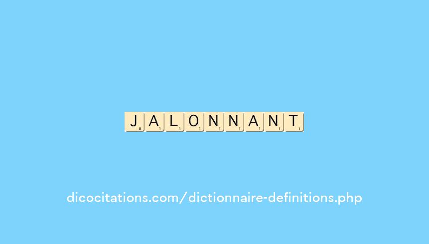 jalonnant jalonnant