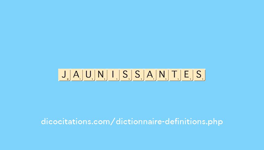 jaunissantes
