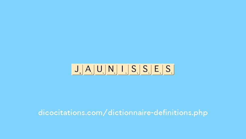jaunisses jaunisses