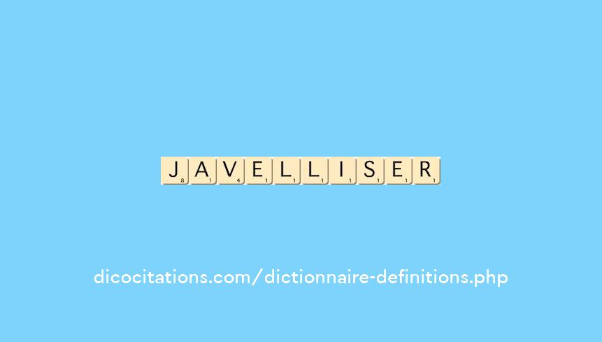 javelliser