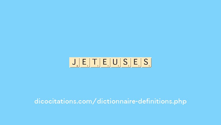 jeteuses jeteuses