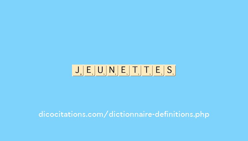 jeunettes jeunettes