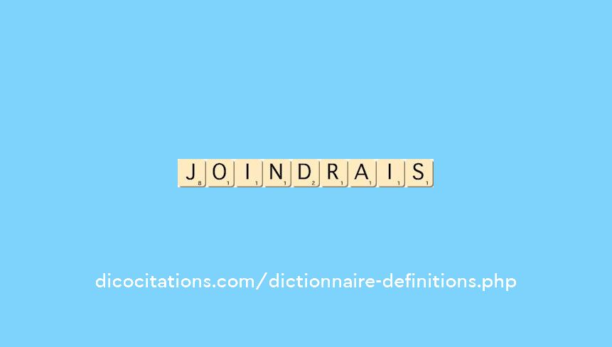 joindrais joindrais