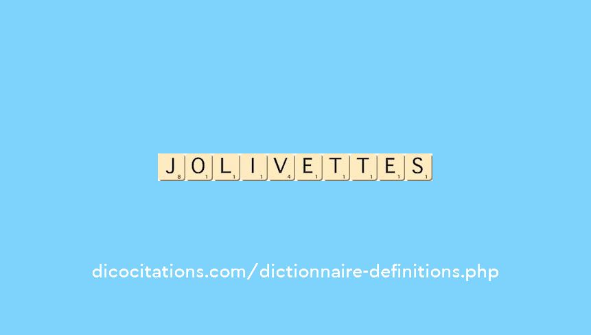 jolivettes