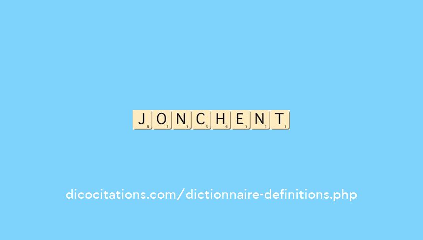 jonchent