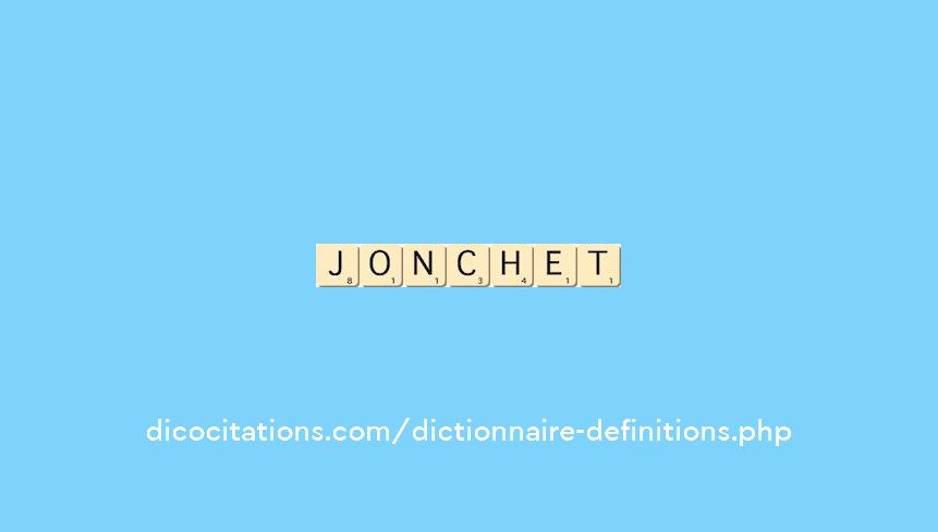 jonchet