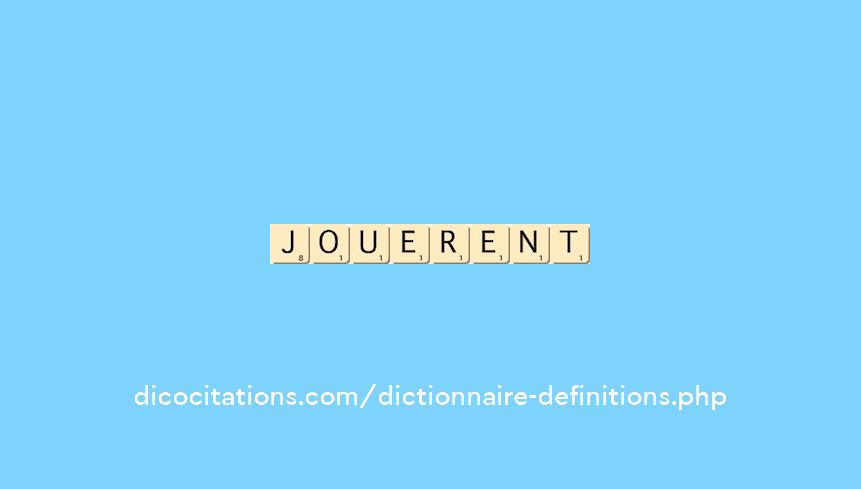 jouerent
