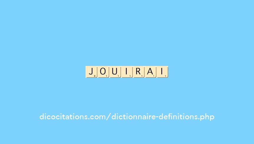 jouirai
