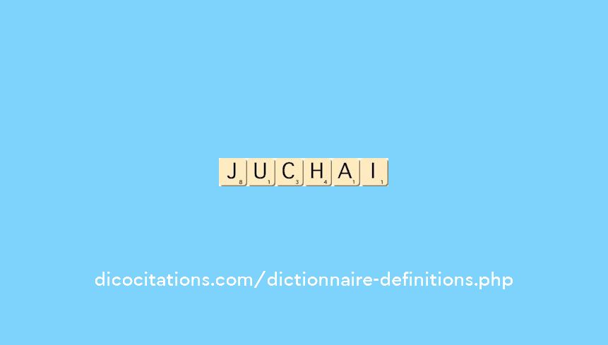 juchai