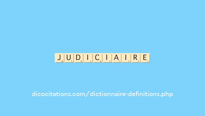 judiciaire