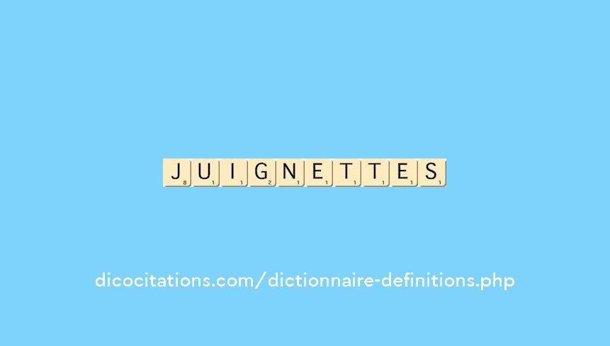 juignettes juignettes