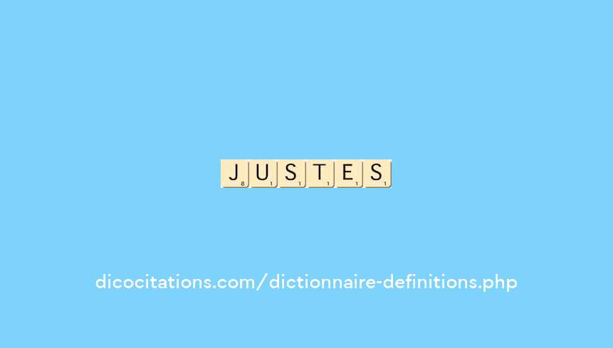 justes justes