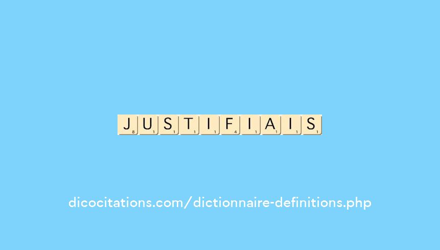 justifiais justifiais